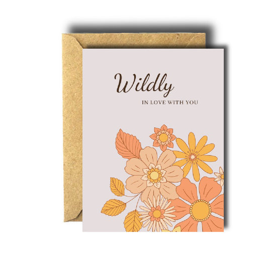 Wildly In Love With You Love / Valentines Day Card