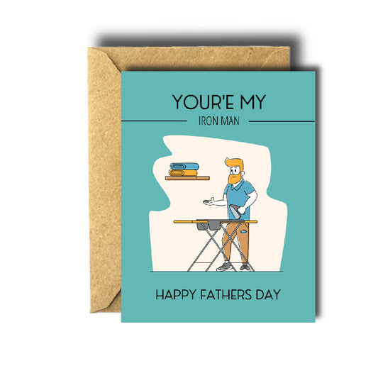 You’re My Iron Man Father’s Day Card