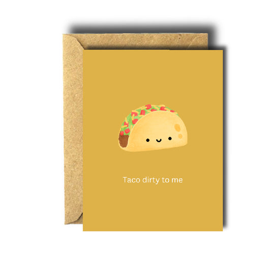 Taco Dirty Card